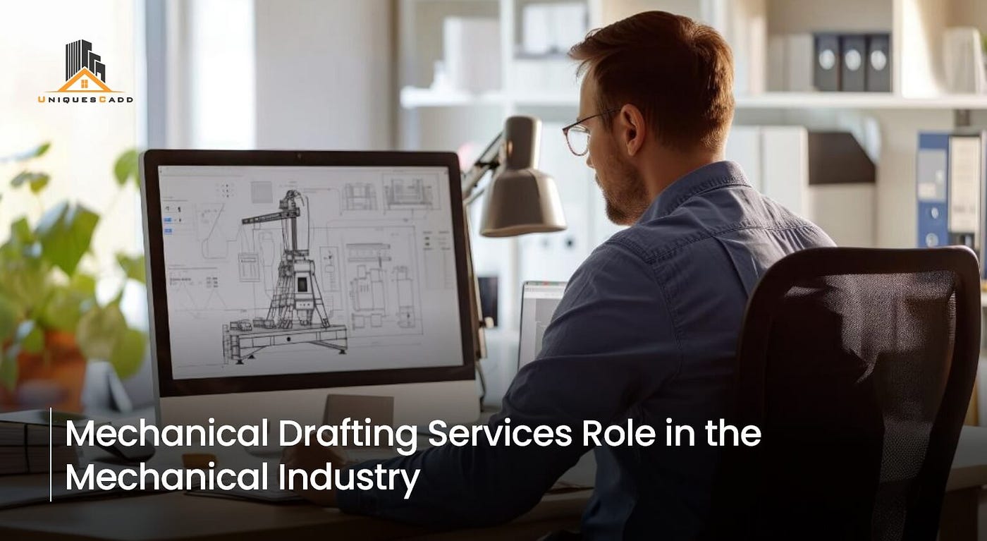 Mechanical Drafting Services Role in the Mechanical Industry