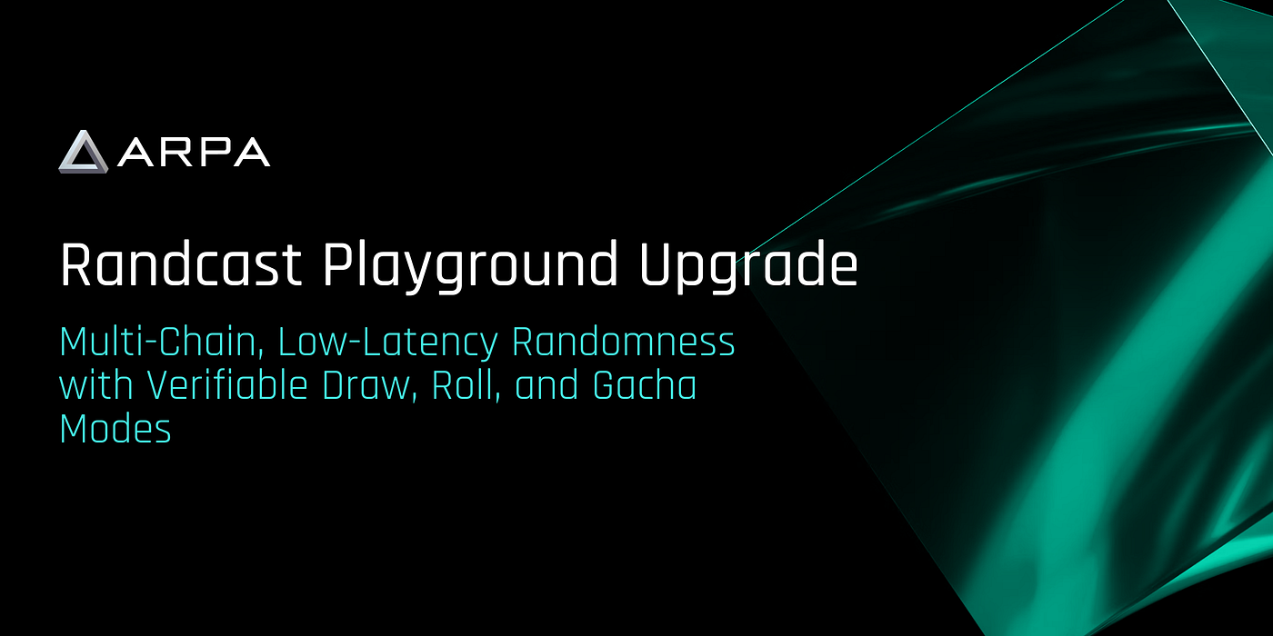 Randcast Playground Upgrade: Multi-Chain, Low-Latency Randomness with Verifiable Draw, Roll, and…