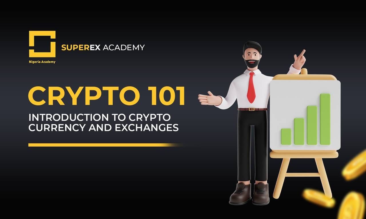 CRYPTO 101. INTRODUCTION TO BLOCKCHAIN AND… | by SuperEX Nigeria | Medium