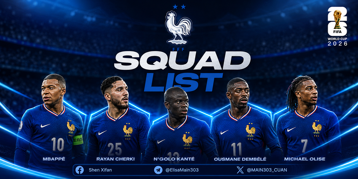 RESMI !! SQUAD TIMNAS PRANCIS DI PIALA DUNIA 2026