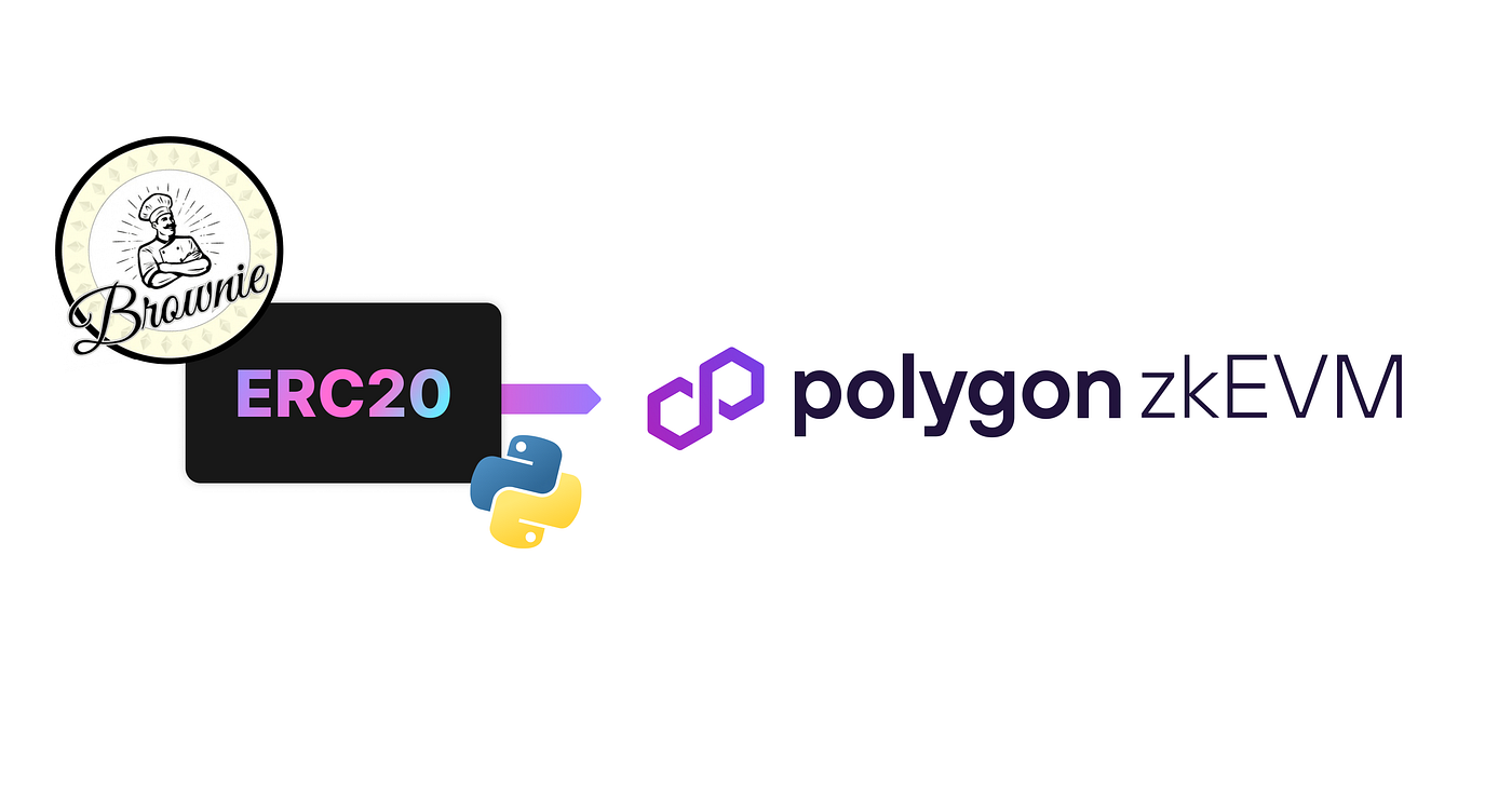 Deploy An ERC20 Contract To Polygon zkEVM Testnet With Brownie | by Manny |  Medium
