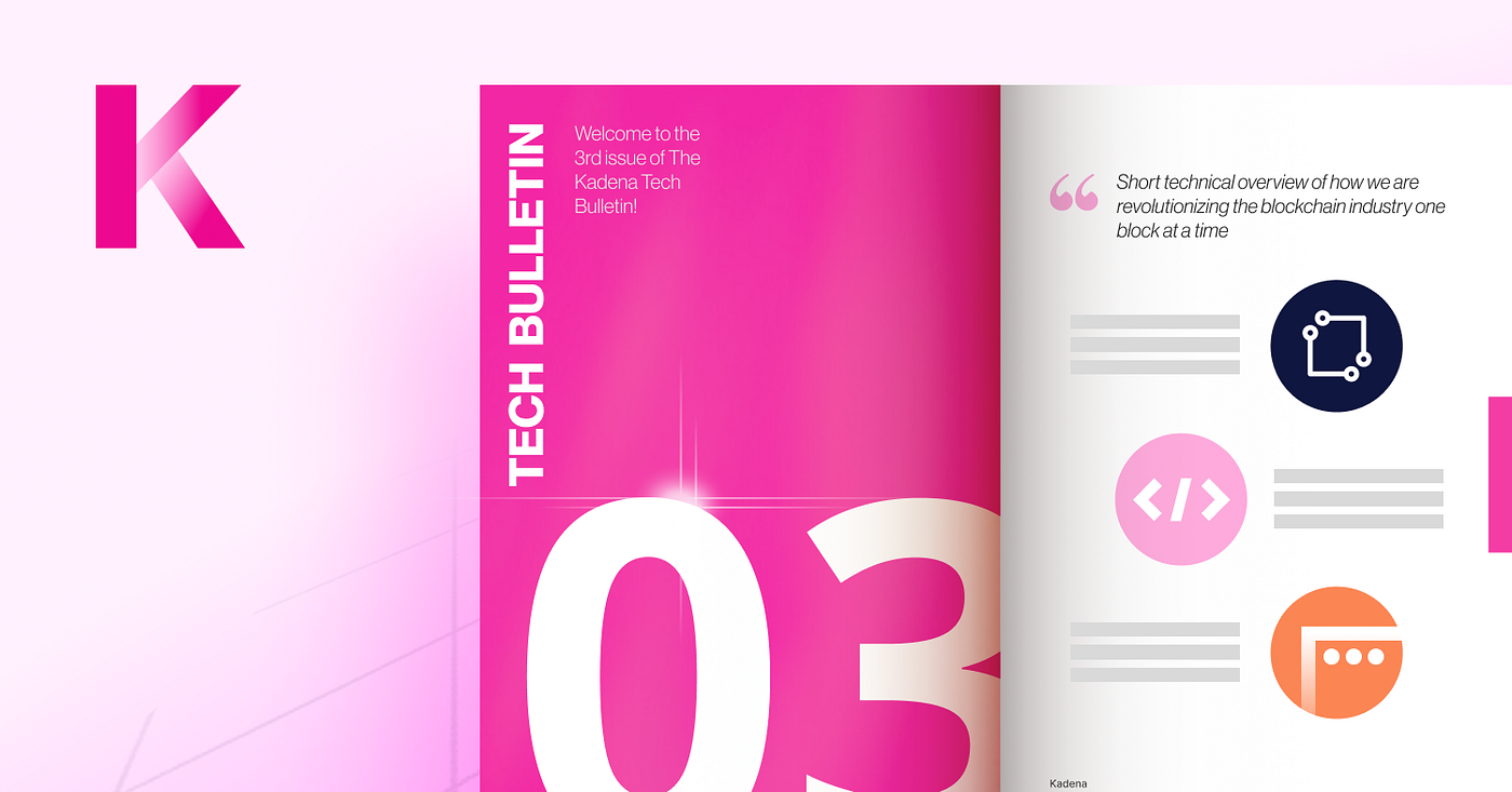 Kadena Tech Bulletin #3. Welcome to the Kadena Tech Bulletin #3… | by Kadena  | Kadena | Medium
