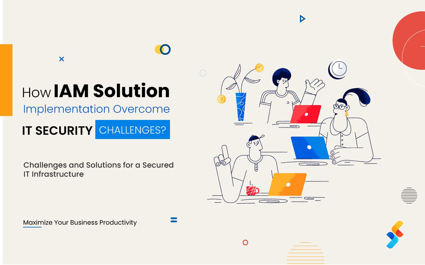 How IAM Solution Implementation Overcome IT Security Challenges? | by  Aashna Diwan | Successive Digital | Medium