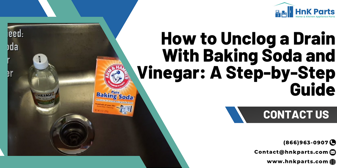 How to Unclog a Drain: A Step-by-Step Guide