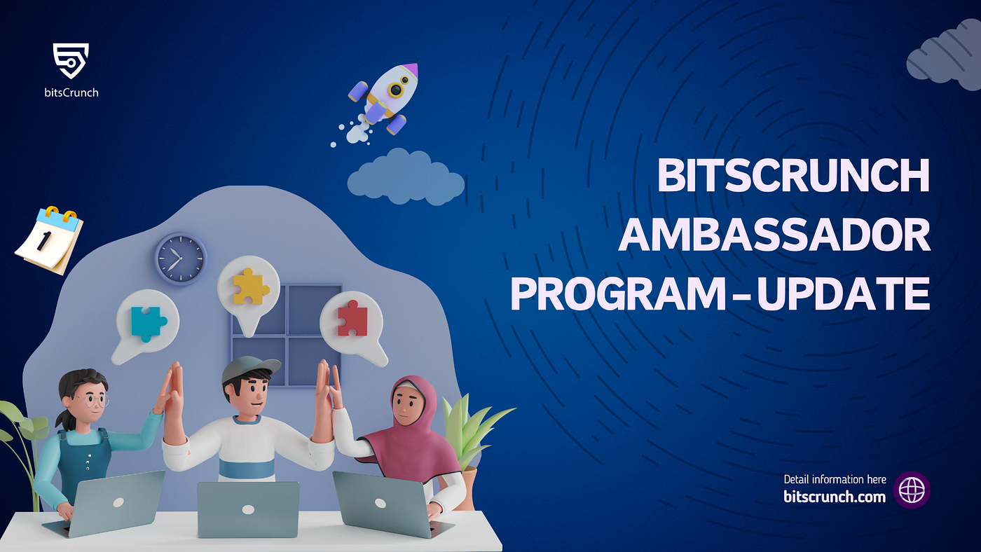 bitsCrunch Ambassador Program — Update | by bitsCrunch | bitsCrunch