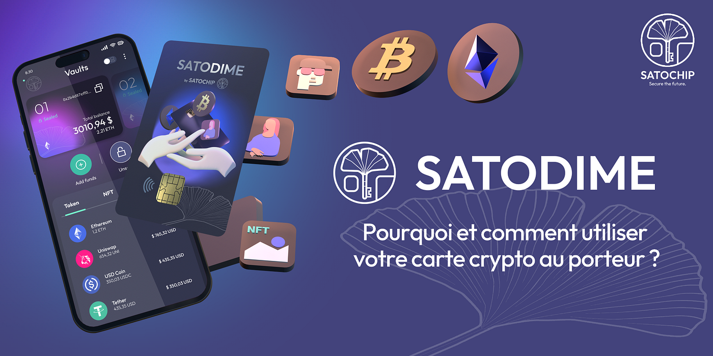 Satodime — Pourquoi et comment utiliser votre carte crypto au porteur ? |  by Satochip | Medium