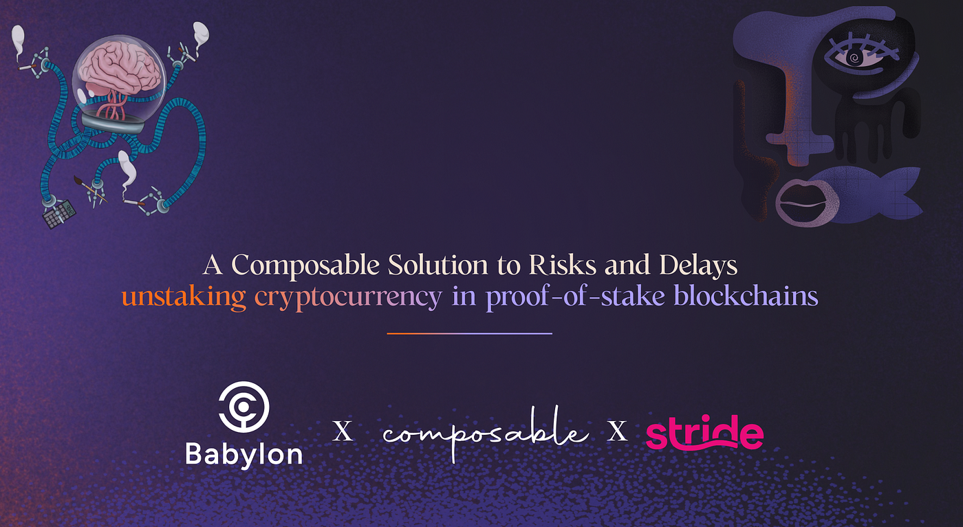 A Composable Solution to Risks and Delays in Unstaking Cryptocurrency in  Proof-of-Stake Blockchains | by Composable Foundation | Medium
