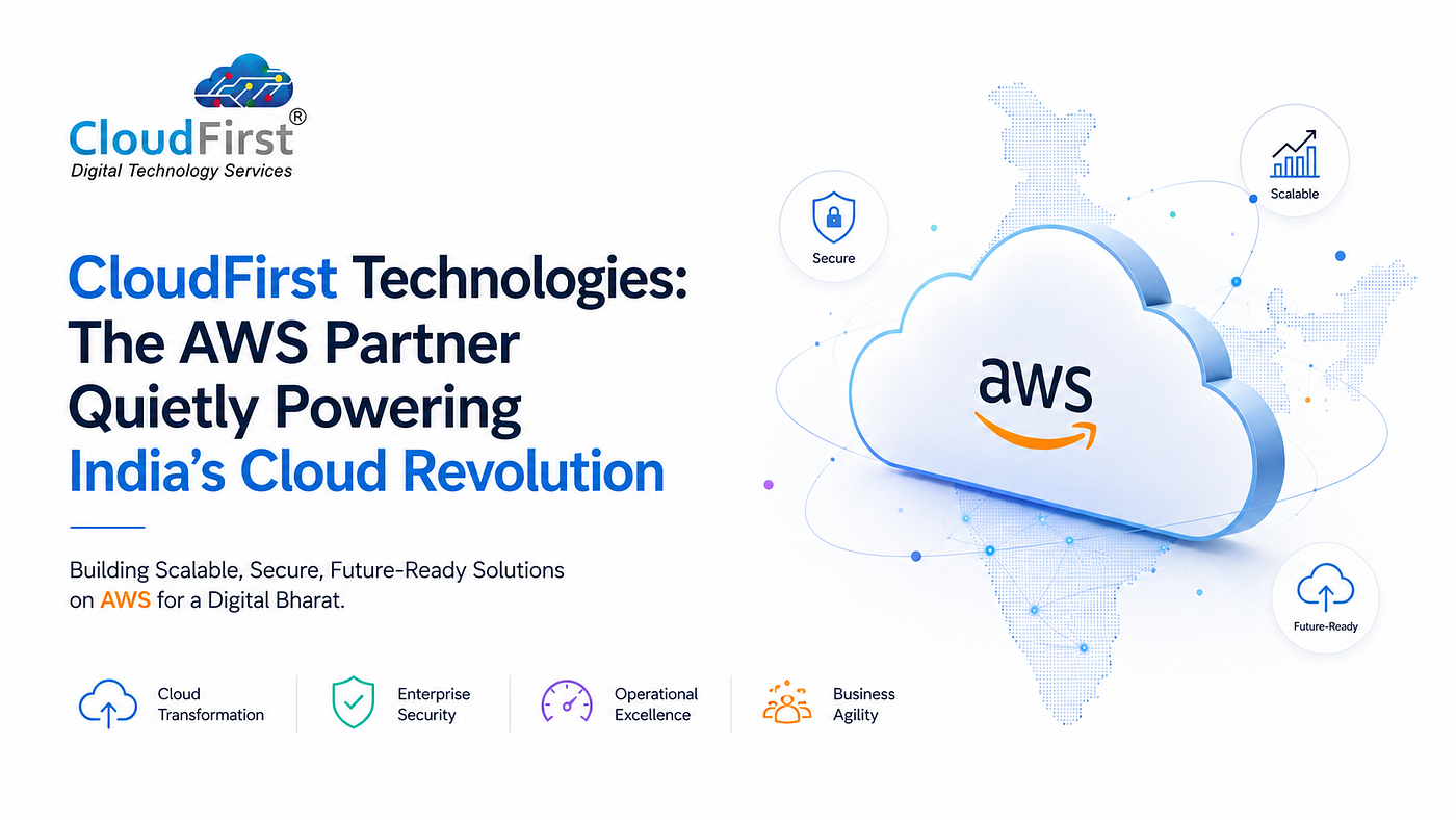 CloudFirst Technologies: The AWS Partner Quietly Powering India’s Cloud Revolution