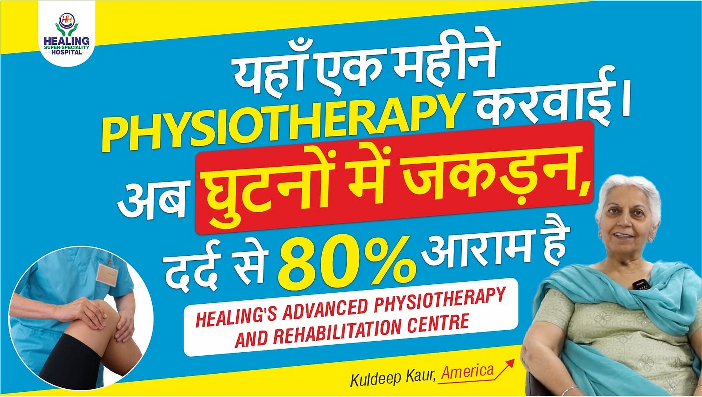 America to Chandigarh | Pain-Free Walking with Physiotherapy Sessions | Healing Hospital