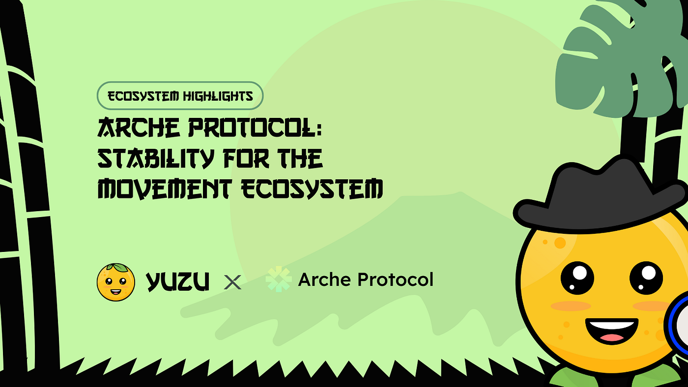 Arche Protocol: Stability for the Movement Ecosystem