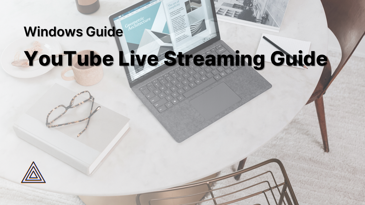 Windows Guide YouTube Live Streaming Guide by PRISM Live Studio