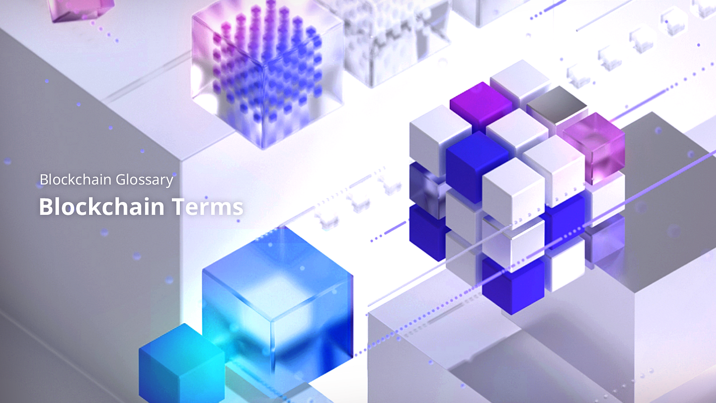 Blockchain Glossary] Blockchain Terms | by pxd - ux design group | pxdstory  | Medium