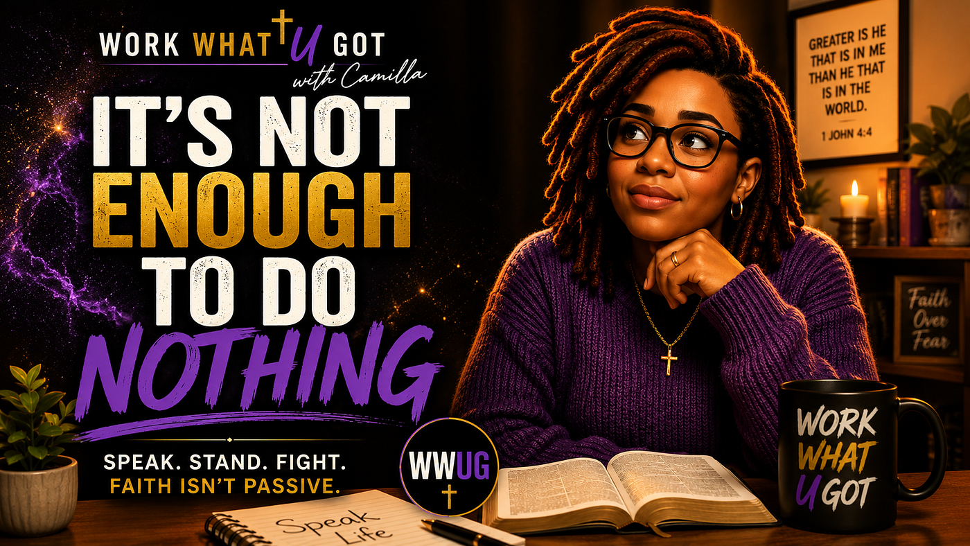 It’s Not Enough to Do Nothing: Reclaiming Your Spiritual Authority