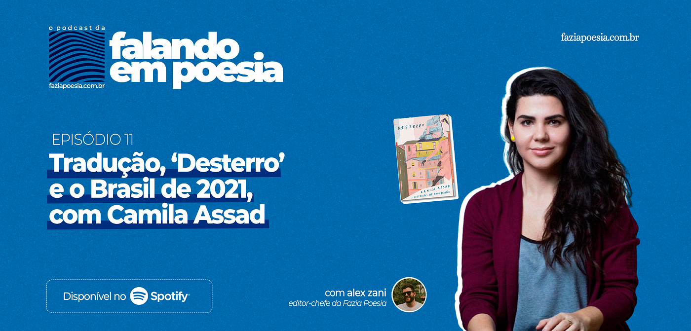 Episódio #11. Tradução, ‘Desterro’ e o Brasil de 2021, com Camila Assad