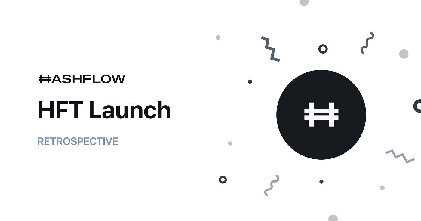 HFT Launch Retrospective. Thank you for being part of the… | by Hashflow |  Hashflow