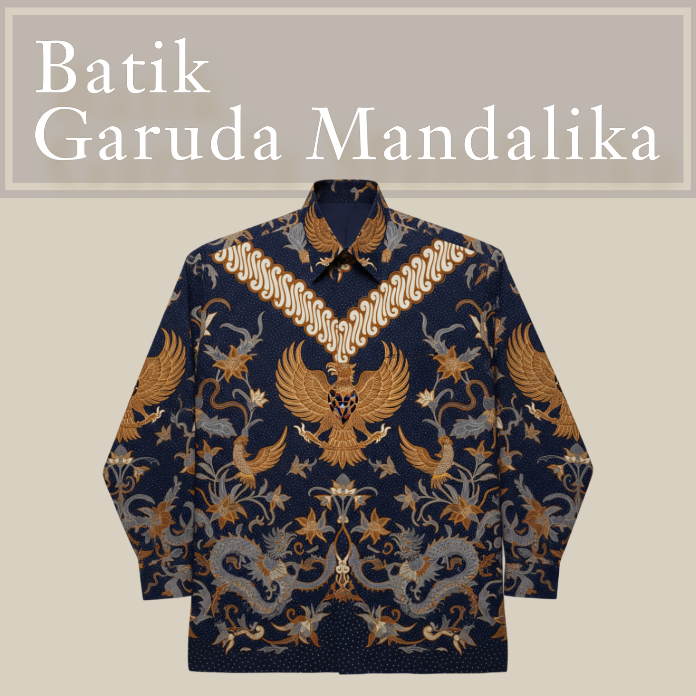 Kemeja Batik Garuda Mandalika dan Garvana: Cerminan Kepemimpinan Berbudaya di Era Global