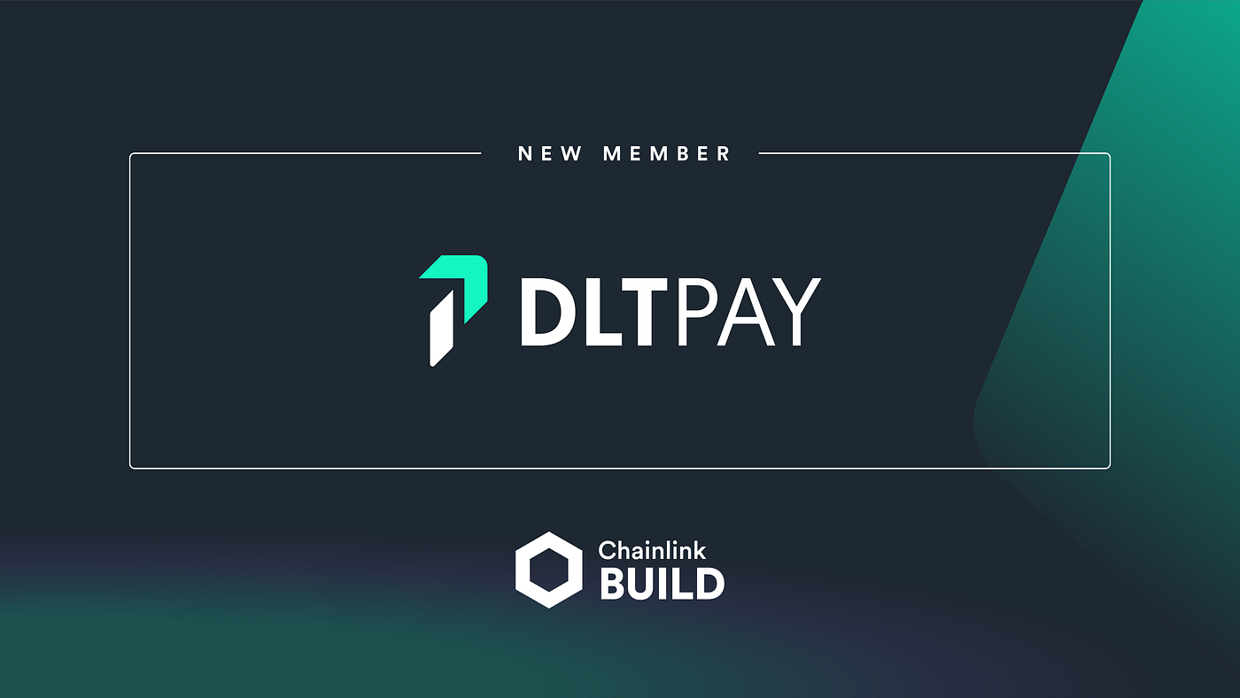DLTPAY, A Web3 Payments Platform for Businesses, Joins Chainlink BUILD | by  DLTPAY | Medium