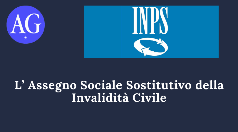 L' Assegno Sociale Sostitutivo della Invalidità Civile | by AG Servizi |  Medium