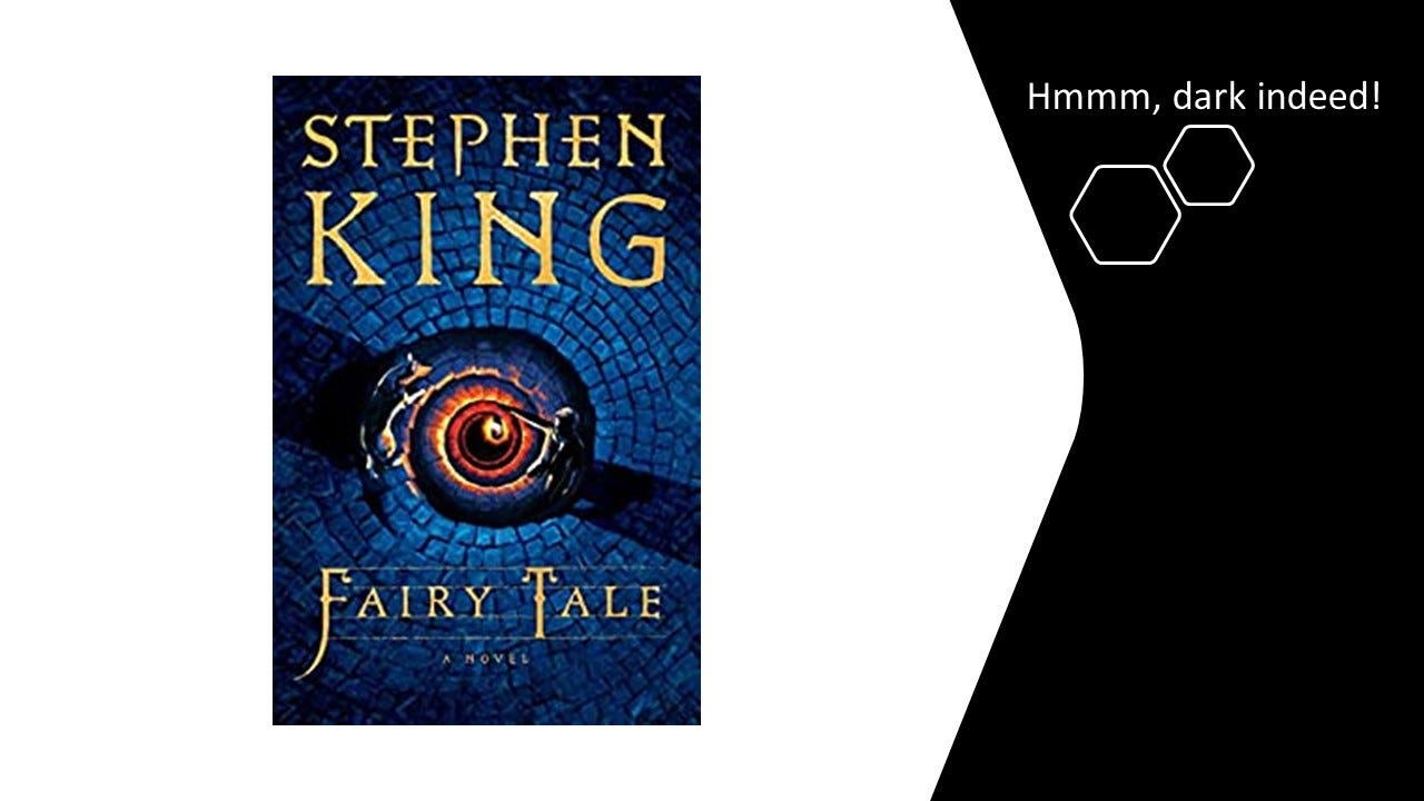 Fairy Tale by Stephen King. Stephen King is known primarily for…, by  Stephen Dalton, ILLUMINATION-Curated