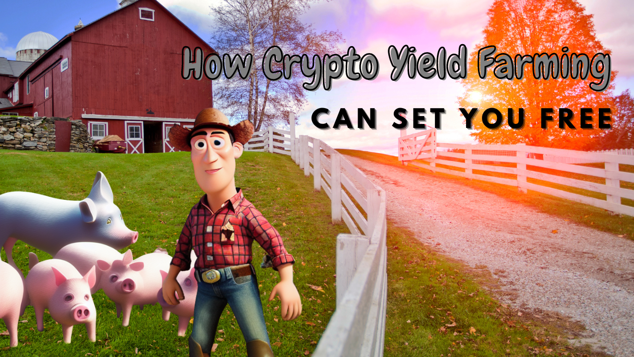How Yield Farming Can Set You Free | by Ryan | Medium