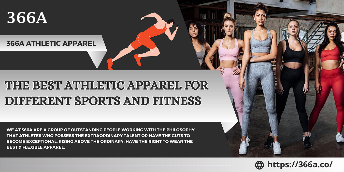 The Best Athletic Apparel for Different Sports and Fitness — 366A