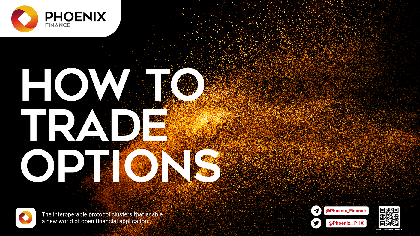 How to Trade Options with Phoenix Finance | by Crypto Michele | Phoenix  Finance | Medium
