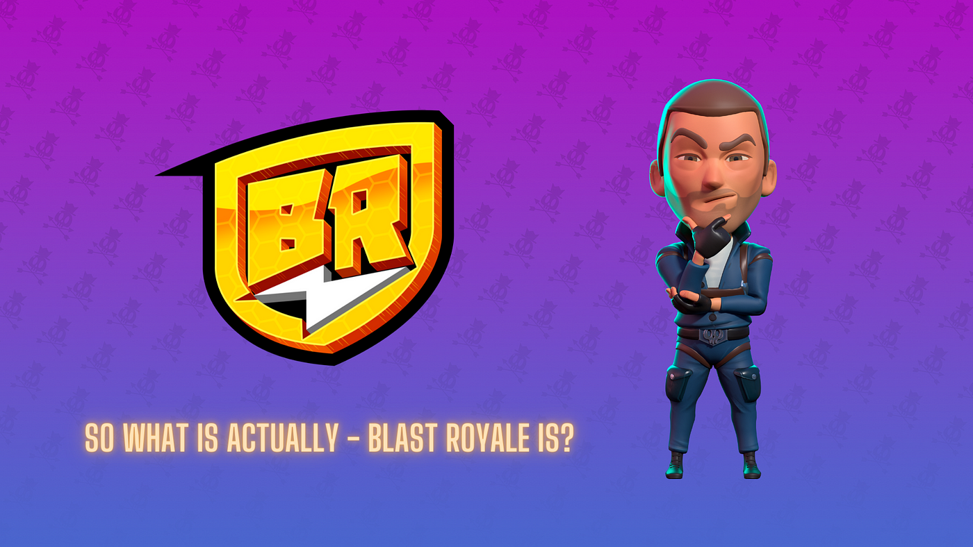 Обзор проекта Blast Royale. Да начнется битва на выживание! | by  KrasniyVladi | Medium