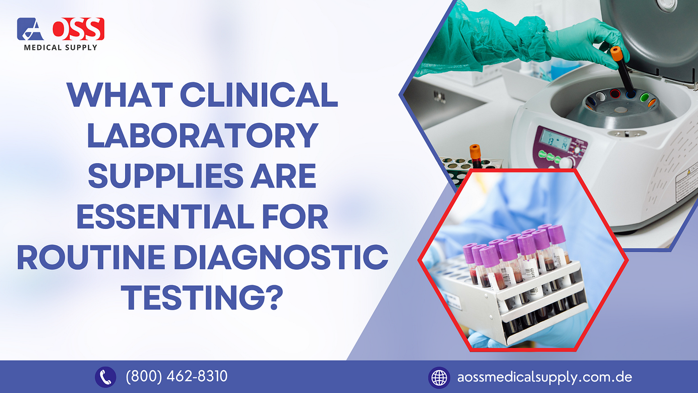 What Clinical Laboratory Supplies Are Essential for Routine Diagnostic Testing?
