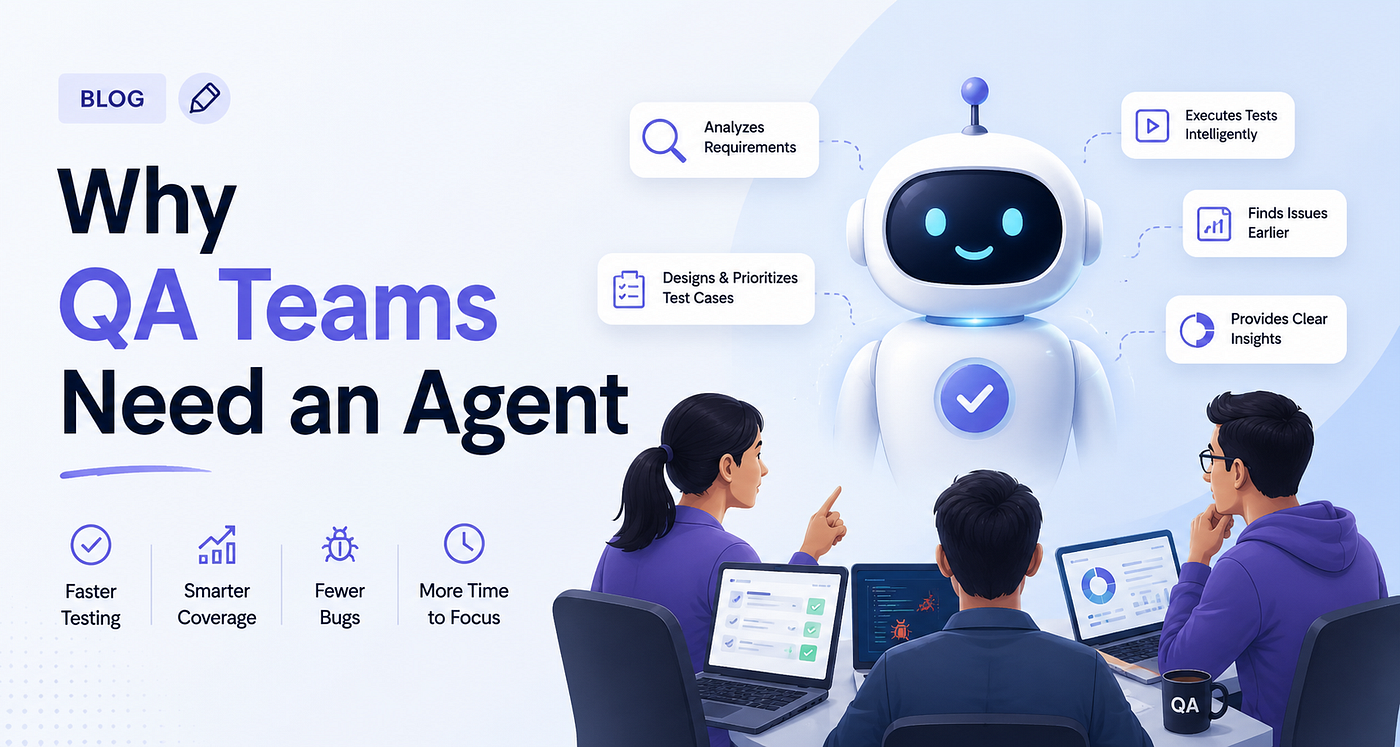 Why QA Teams Need an Agent — TestMu AI (Formerly LambdaTest)