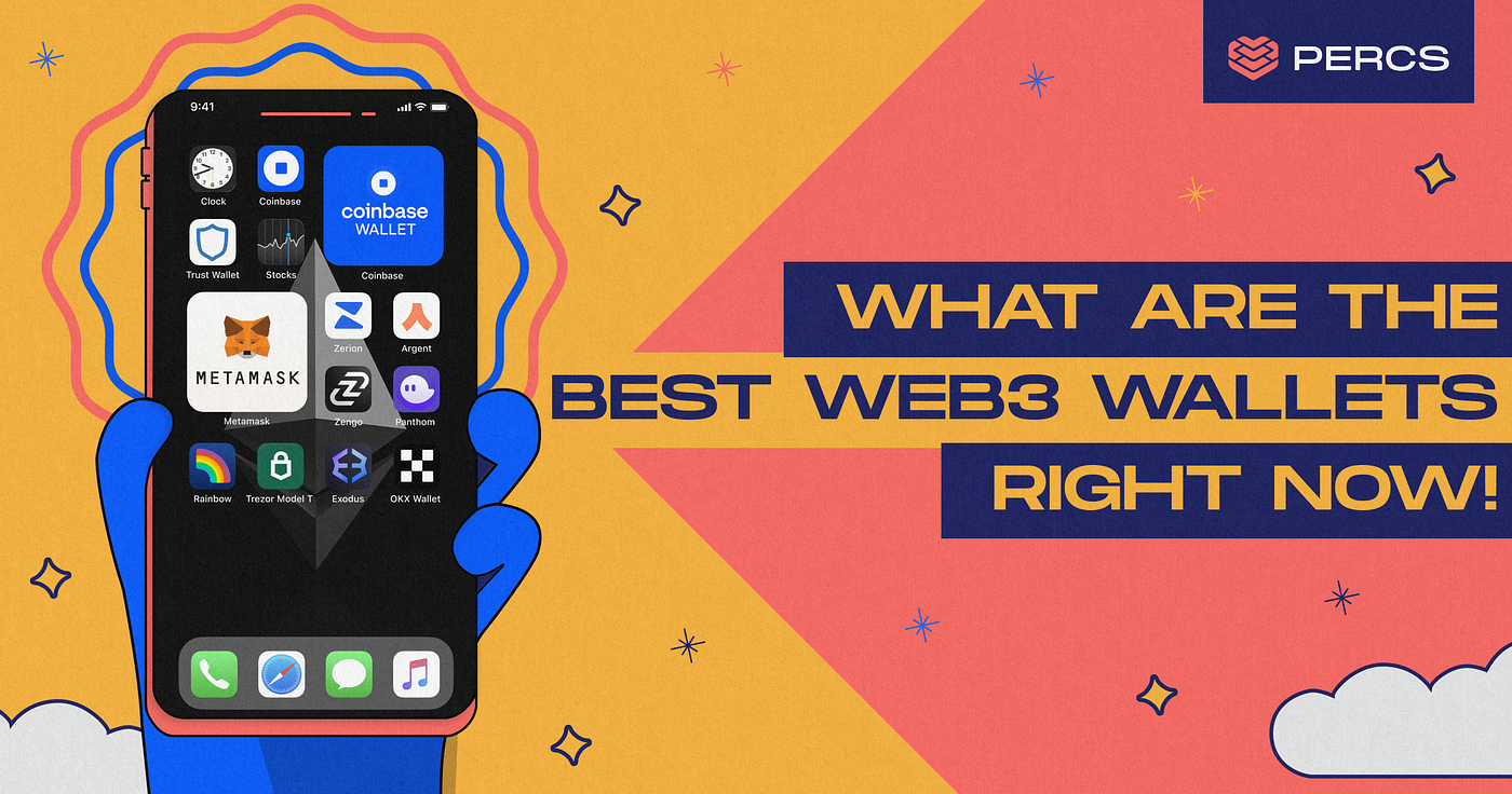 The Top Web3 Wallets: Navigate the Future with Confidence and Safety | by  Callmejojo | PERCS | Medium