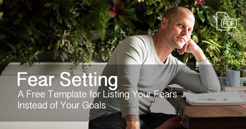 Fear Setting: A Checklist Template for Defining Your Fears | Marvin Russell | Medium