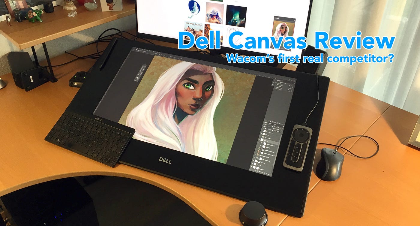 Dell Canvas review: A suitable Wacom Cintiq competitor? | by Rengin Tumer |  Medium