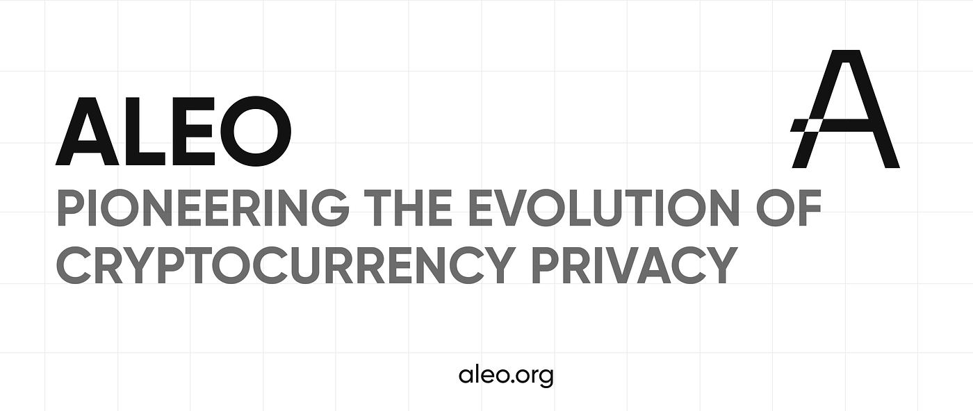 Aleo Unveiled: Pioneering the Evolution of Cryptocurrency Privacy | by  Goldir | Medium