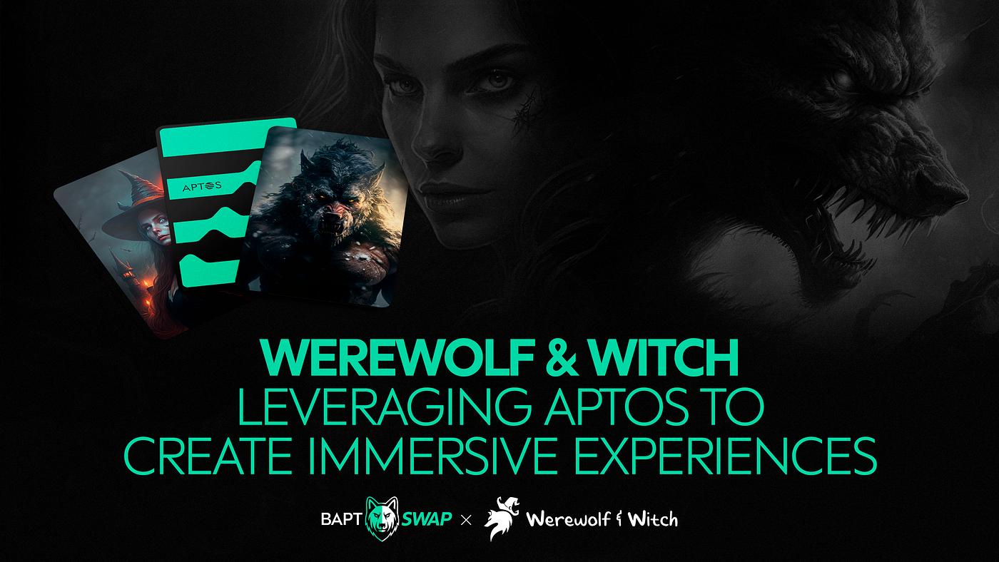 A New Era of Blockchain Gaming: How Werewolf and Witch are Leveraging Aptos  to Create Immersive Experiences | by Baptswap | Medium