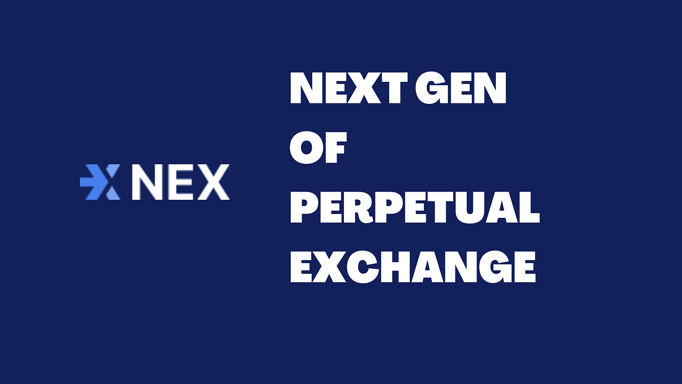 NEX — First Decentralized Perpetual Exchange on NEAR Aurora Chain | by  Jargo | Medium