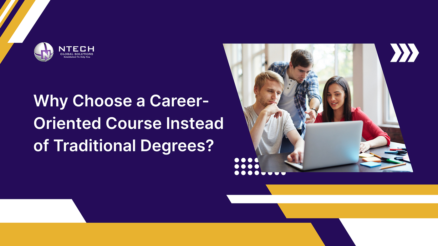 Why Choose a Career-Oriented Course Instead of Traditional Degrees?