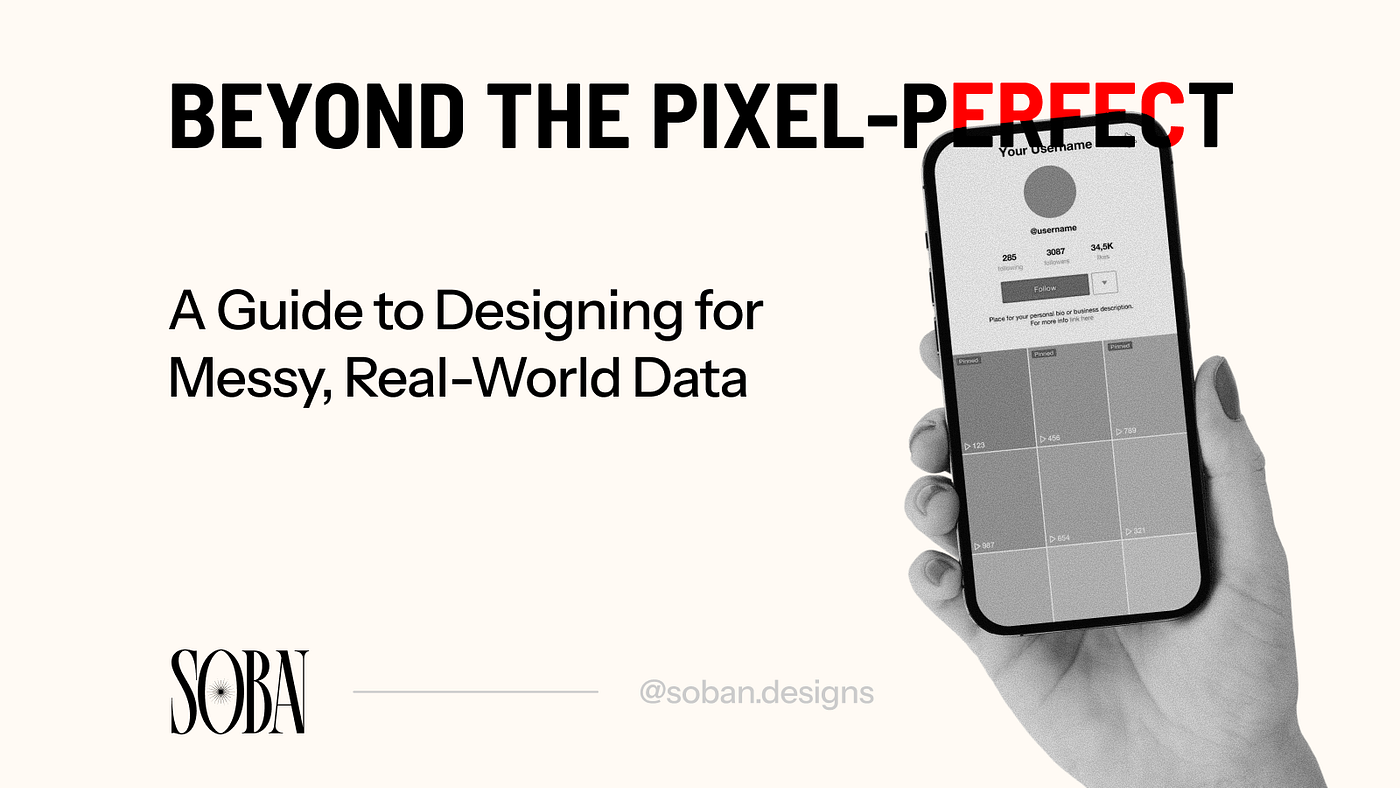 Beyond the pixel-perfect: a guide to designing for messy, real-world data |  Bootcamp