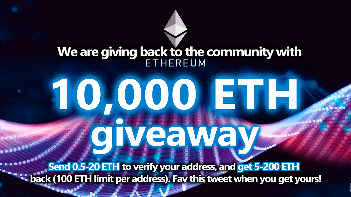 10,000 ETH Giveaway!. Send 0.5–20 ETH to address and get… | by HOT PROMO |  Medium