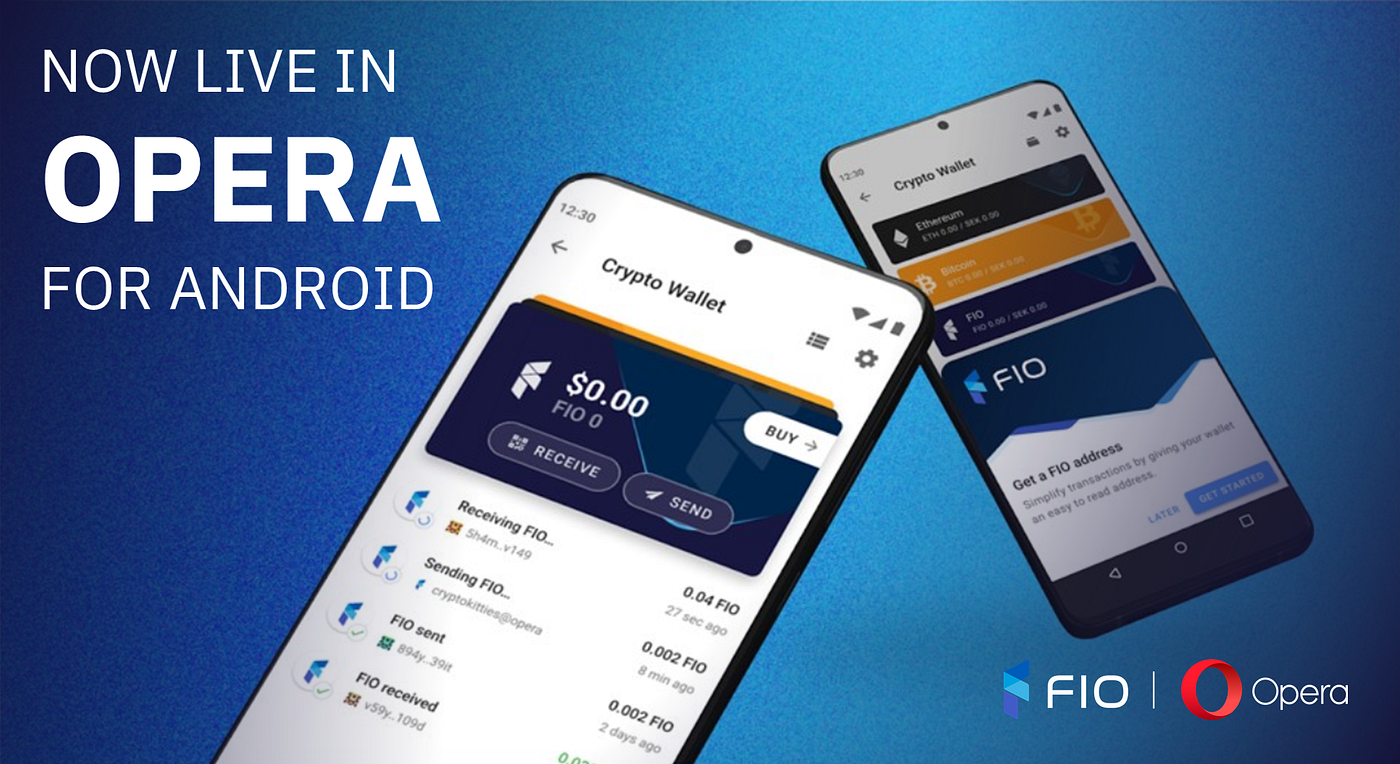 Opera for Android Integrates FIO Protocol to Enable Better Web3 Usability |  by FIO | FIO Blog | Medium