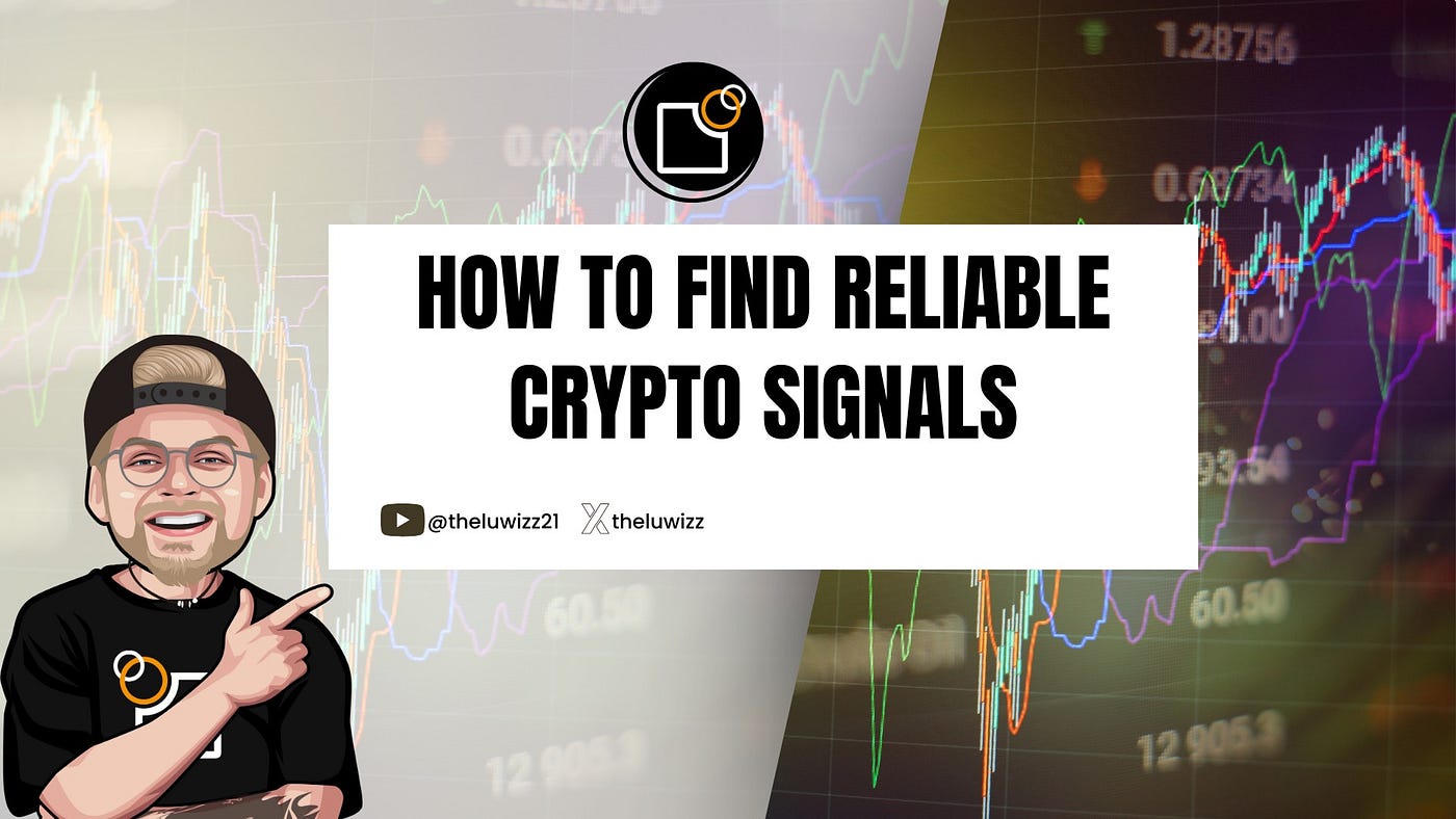 How to Find Reliable Free Crypto Signals: A Comprehensive Guide | by  TheLuWizz | Coinmonks | Medium