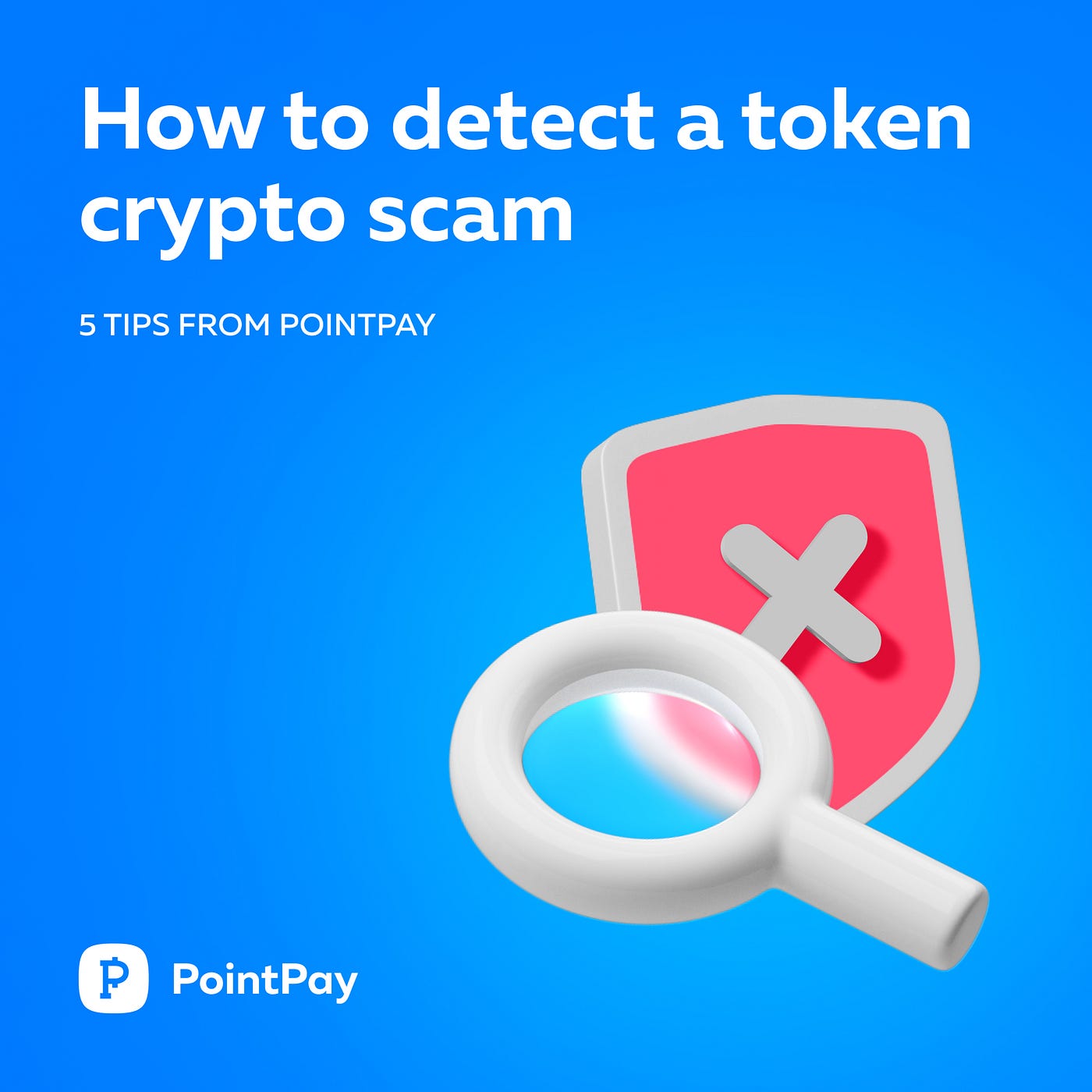 How to Detect a Token Crypto Scam? 5 Tips From PointPay | by PointPay |  Medium