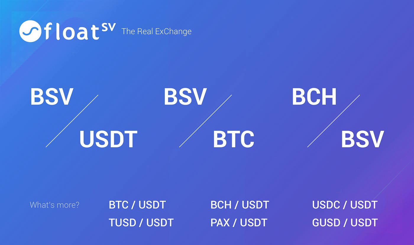 Float SV Opens BSV Trading. We are excited to announce that… | by Float SV  | Medium