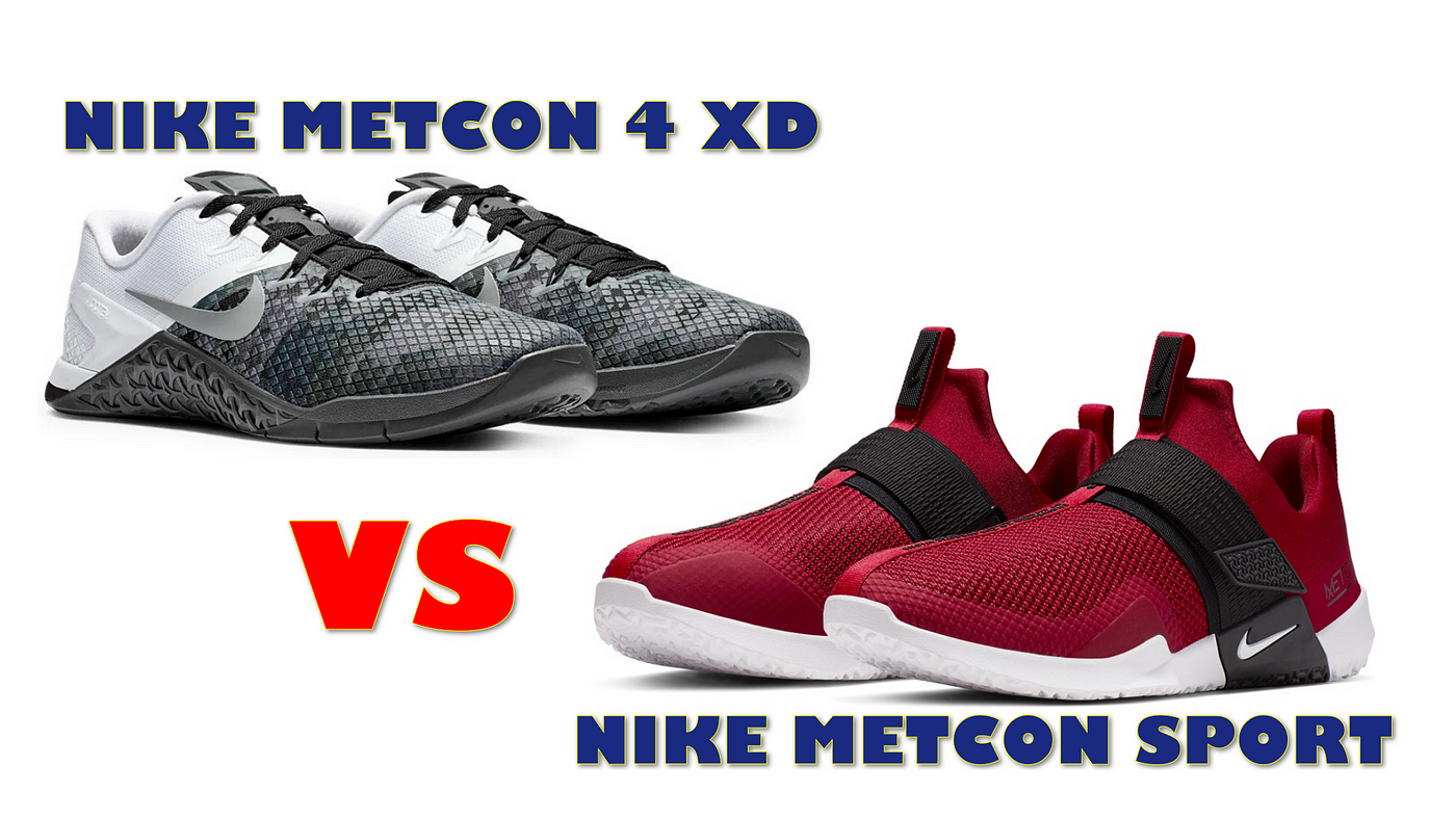 Nike Metcon 4 XD vs Nike Metcon Sport | by Fit At Midlife | Medium