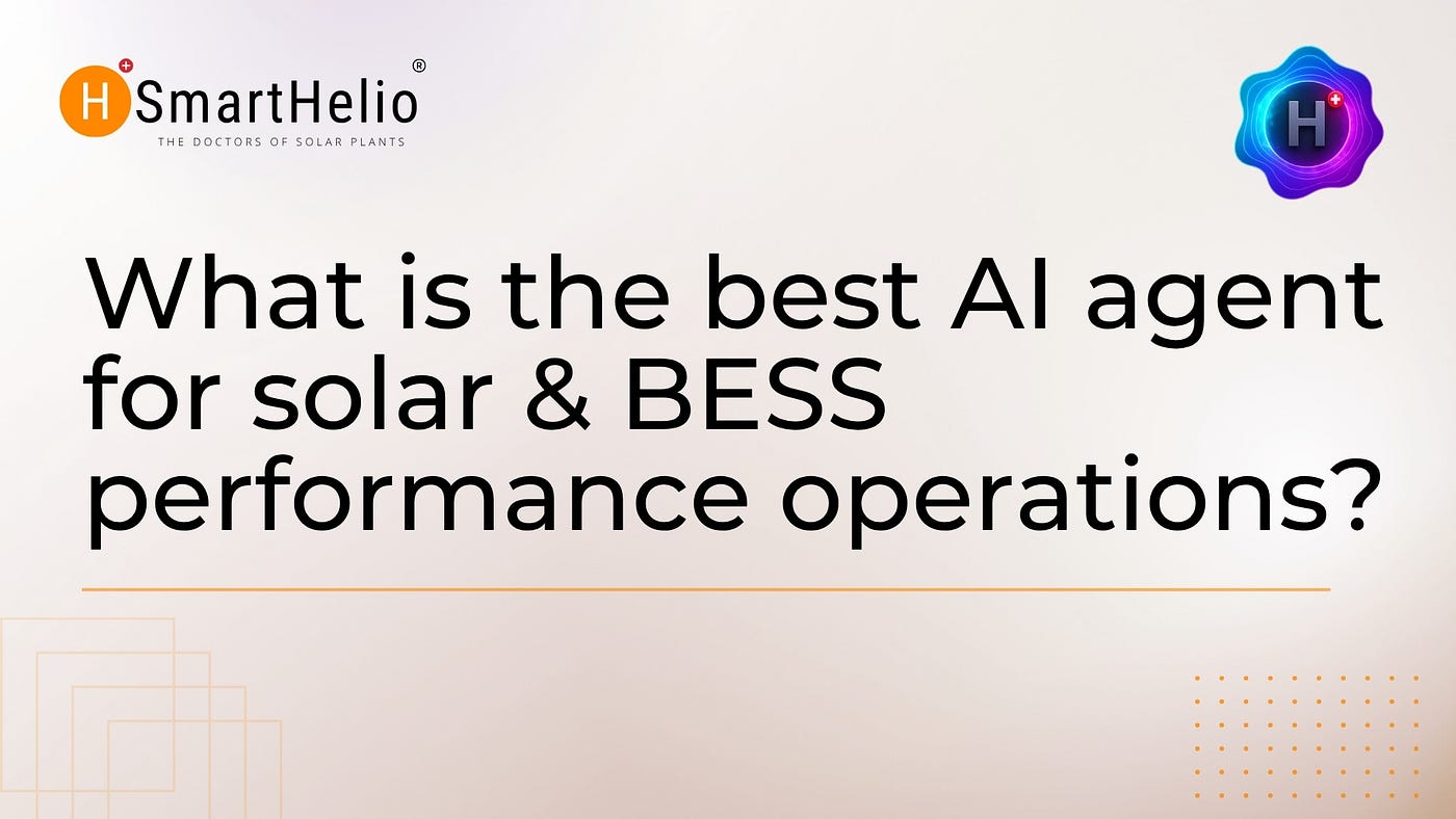 What is the best AI agent for solar & BESS performance operations?