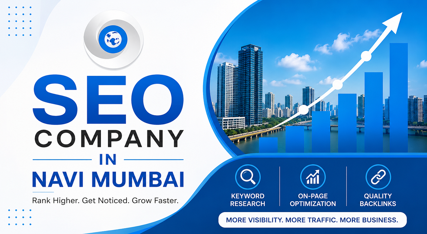 SEO Company in Navi Mumbai: A Complete Guide to Growing Your Business Online