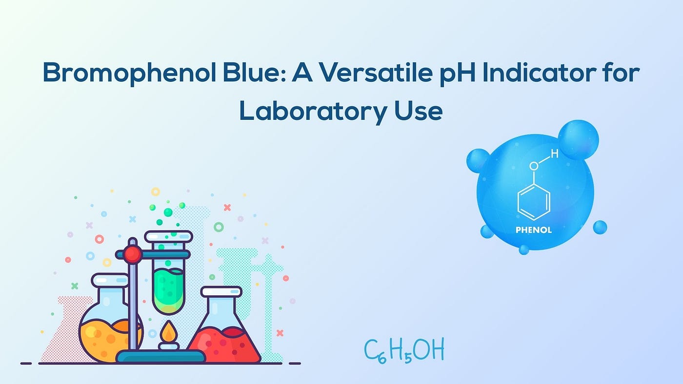 Bromophenol Blue: A Versatile pH Indicator for Laboratory Use