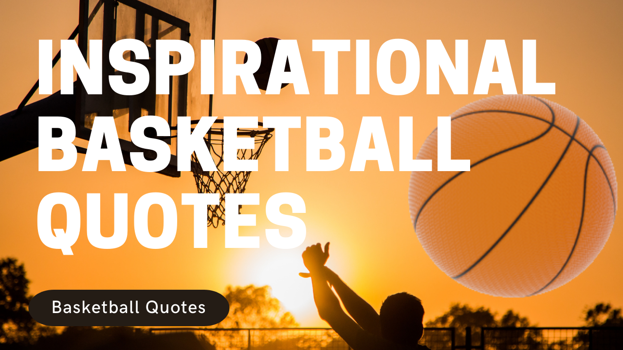 Inspirational Basketball Quotes To Live By | by randerson112358 | Medium