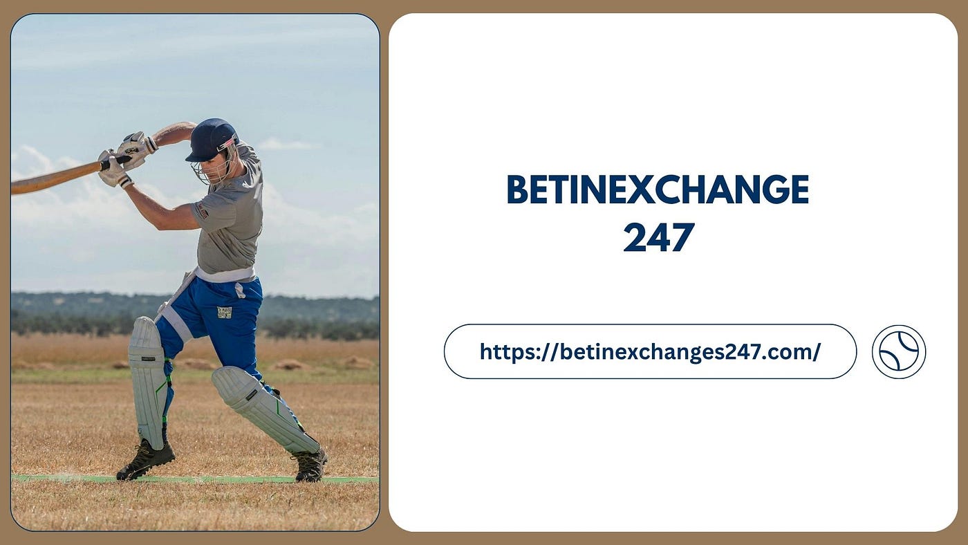 BetinExchange 247: Your Ultimate Platform for Betting Exchange Gaming