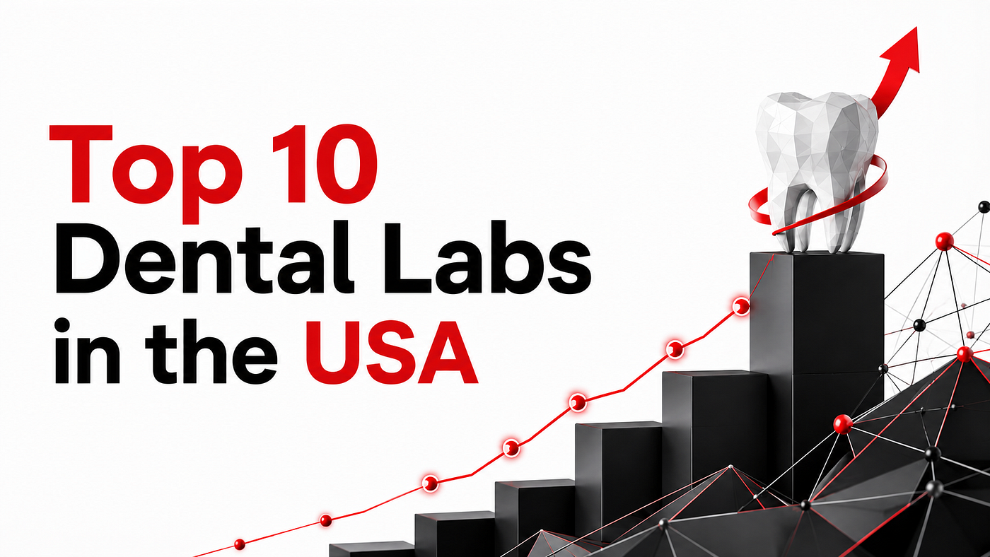 I Compared the Top 10 Dental Labs in the USA. Here’s What Actually Separates Them
