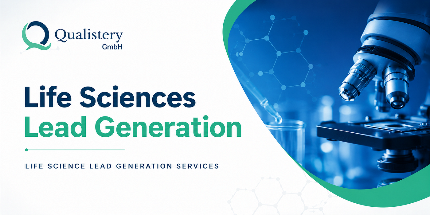 Life Sciences Lead Generation: How Qualistery GmbH Helps Businesses Connect with the Right…